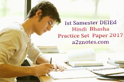 Ist Samester DEIEd Hindi Bhasha Practice Set Paper 2017