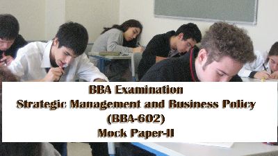 BBA Strategic Management and Business Policy Sample Model Mock Test Paper 2